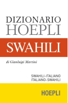 Dizionario swahili. Swahili-italiano, italiano-swahili (Dizionari bilingue)