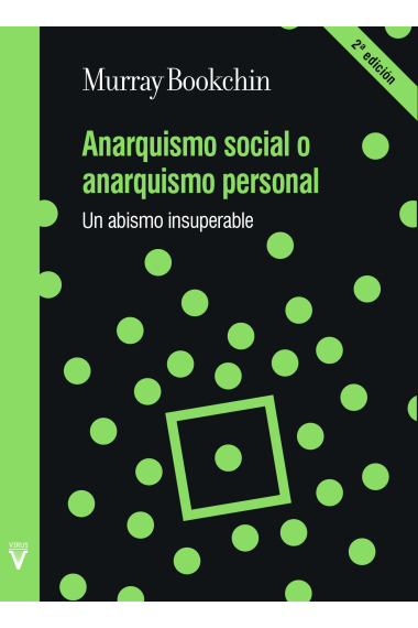 Anarquismo social o anarquismo personal.  Un abismo insuperable