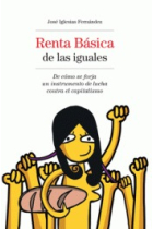 Renta básica de las iguales. De cómo se forja un instrumento de lucha contra el capitalismo