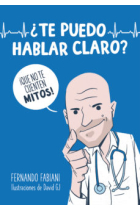 ¿Te puedo hablar claro?