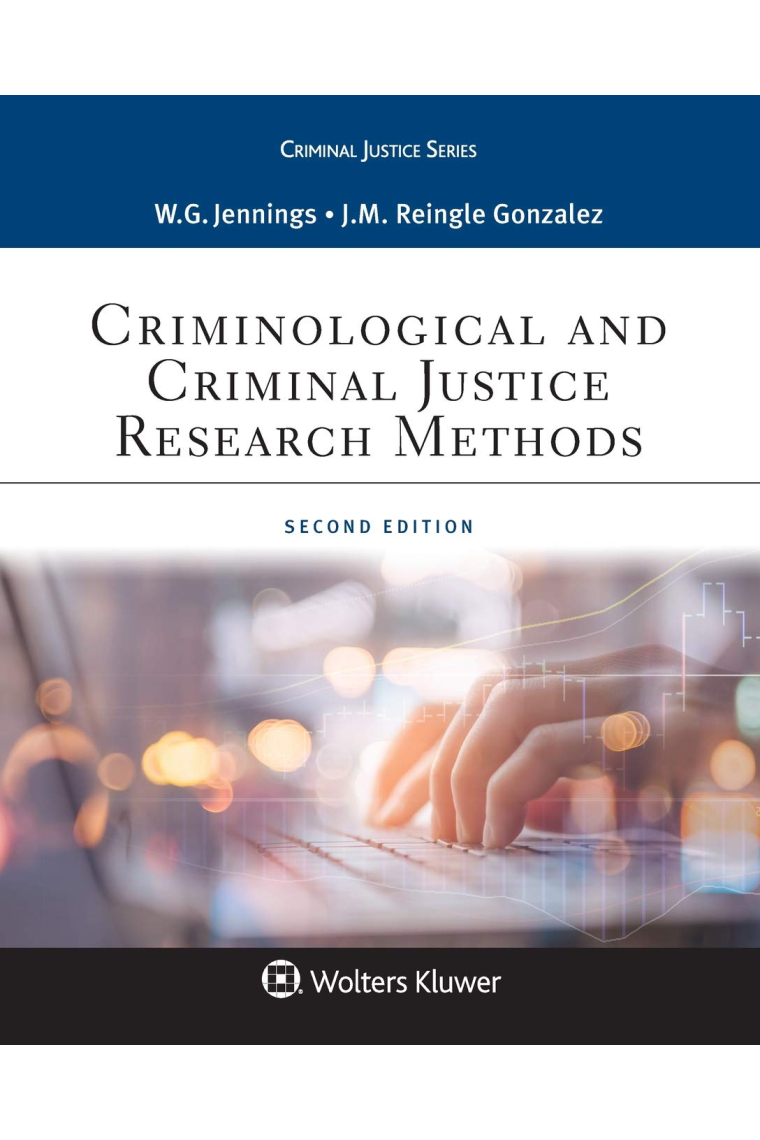 Criminological and Criminal Justice Research Methods