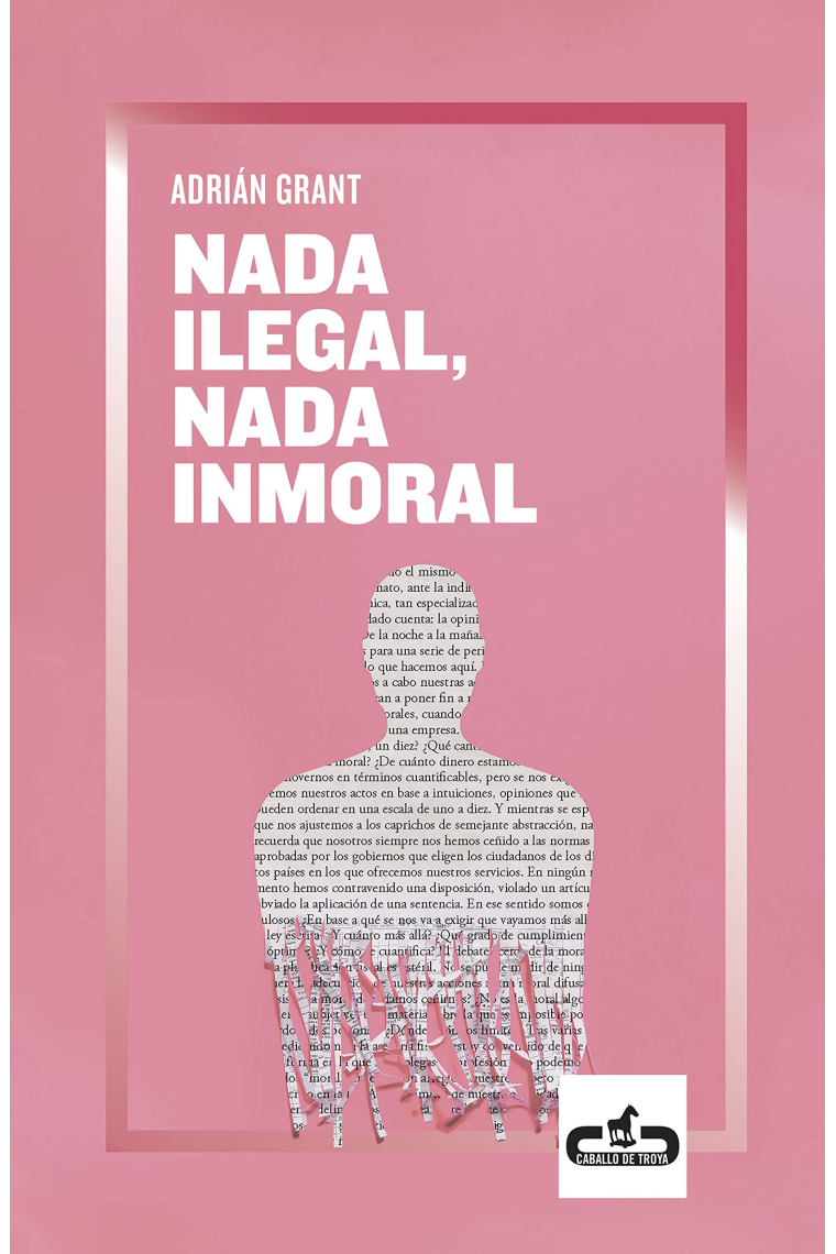 Nada ilegal, nada inmoral