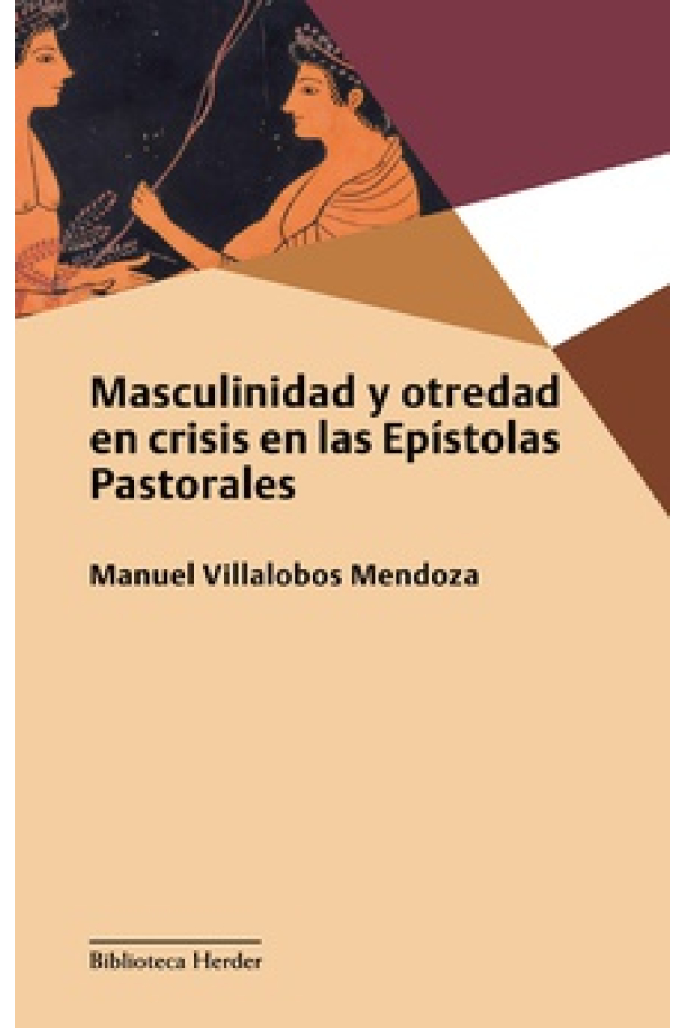 Masculinidad y otredad en crisis en las Epístolas Pastorales