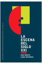 La escena del siglo XXI