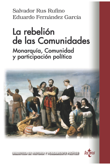 La rebelión de las Comunidades. Monarquía, Comunidad y participación política