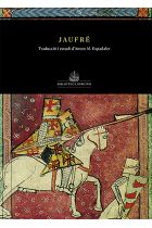 Jaufré (Edició bilingüe occità/català, traducció i estudi d'Anton M. Espadaler)