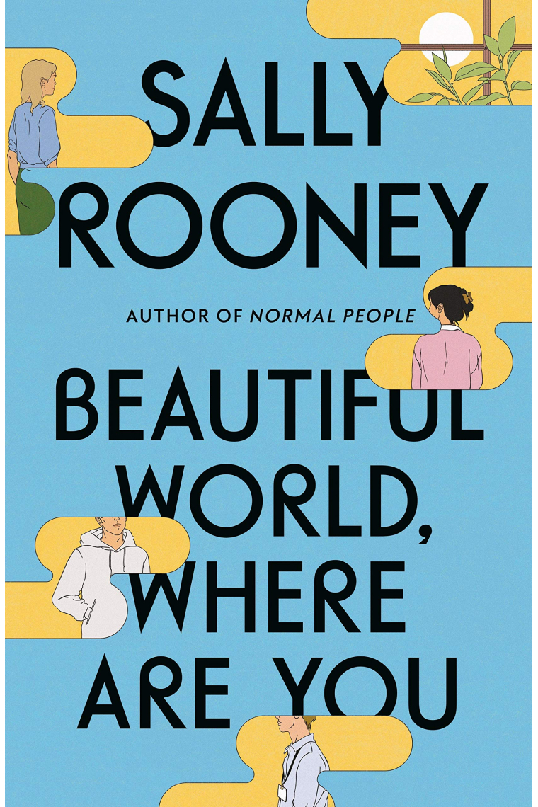 Beautiful World, Where Are You : A Novel