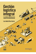 Gestión logística integral. Las mejores prácticas en la cadena de abastecimiento