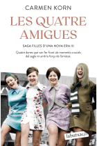 Les quatre amigues. Saga Filles d'una Nova Era 3