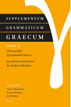 Supplementum Grammaticum Graecum (Vol. 3): Glossographi / Lycophron Chalcidensis