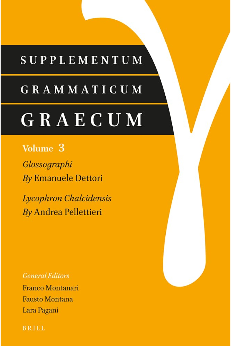 Supplementum Grammaticum Graecum (Vol. 3): Glossographi / Lycophron Chalcidensis