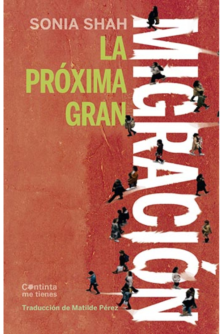 La próxima gran migración. La historia del movimiento en un planeta inestable