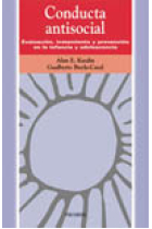 Conducta antisocial. Evaluación, tratamiento y prevención en la infanc