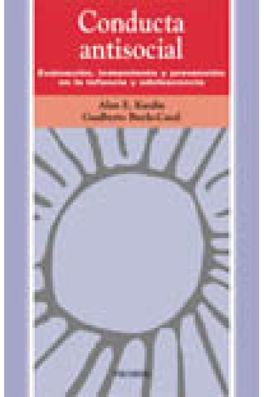 Conducta antisocial. Evaluación, tratamiento y prevención en la infanc
