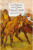 Los primeros y los últimos · Tenía un caballo