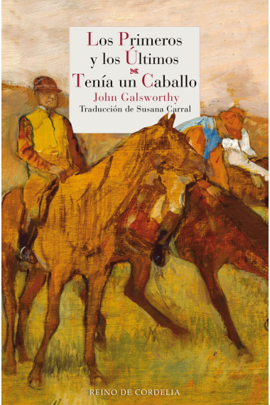 Los primeros y los últimos · Tenía un caballo