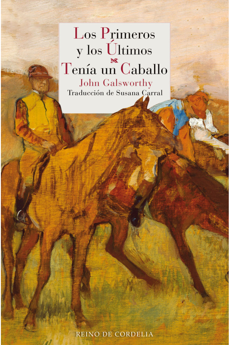 Los primeros y los últimos · Tenía un caballo