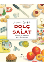 Dolç i salat. Receptes de pastisseria per a dies especials