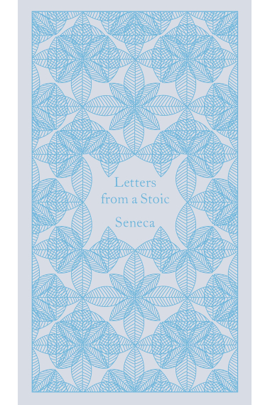 Letters from a Stoic (A Penguin Classics Hardcover)