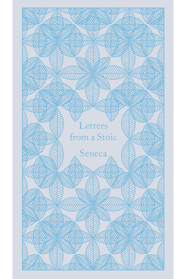 Letters from a Stoic (A Penguin Classics Hardcover)