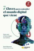 7 Claves para entender el mundo digital que viene