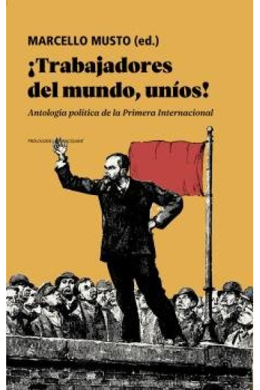 TRABAJADORES DEL MUNDO, UNIOS!