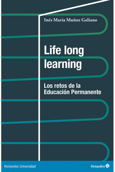 Life long learning. Los retos de la educación permanente