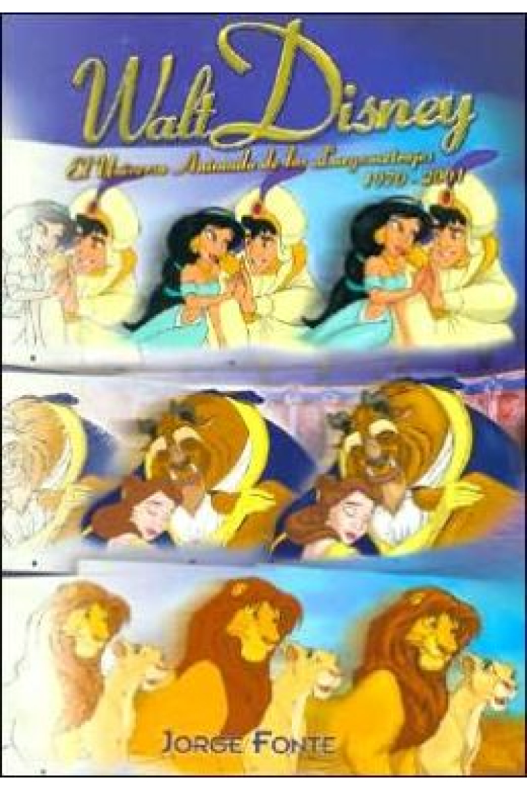 Walt Disney. El universo animado de los largometrajes 1970-2001