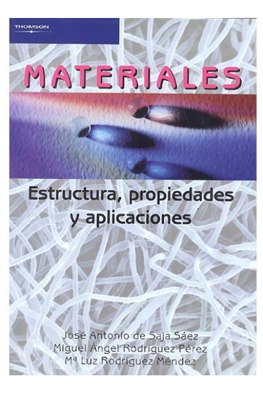 Materiales. Estructura , propiedades y aplicaciones