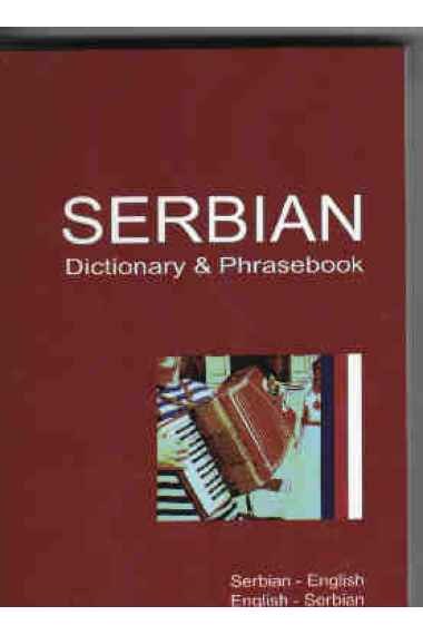 Serbian-English/English-Serbian Dictionary & Phrasebook (Romanized)