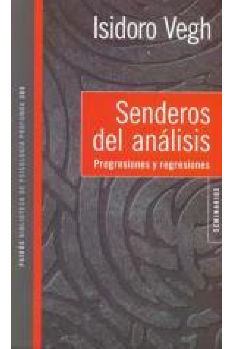 Senderos del análisis.Progresiones y regresiones