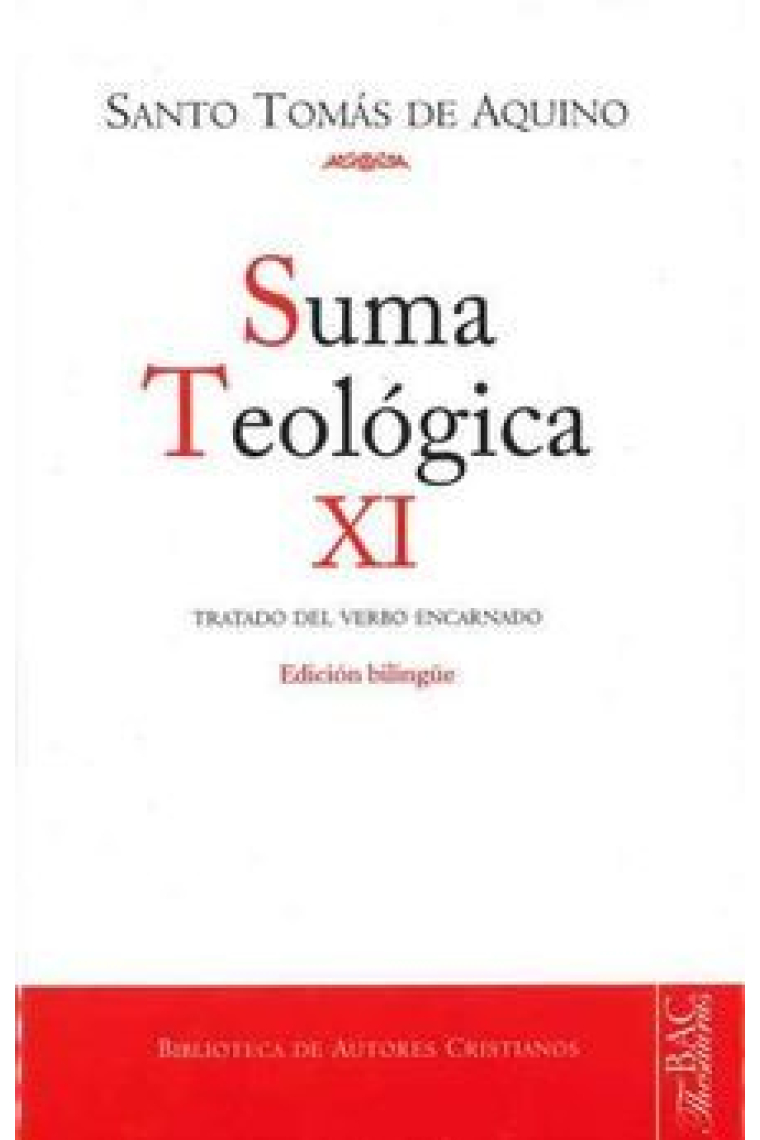 Suma teologica, XI: Tratado del verbo encarnado (Ed. bilingüe)