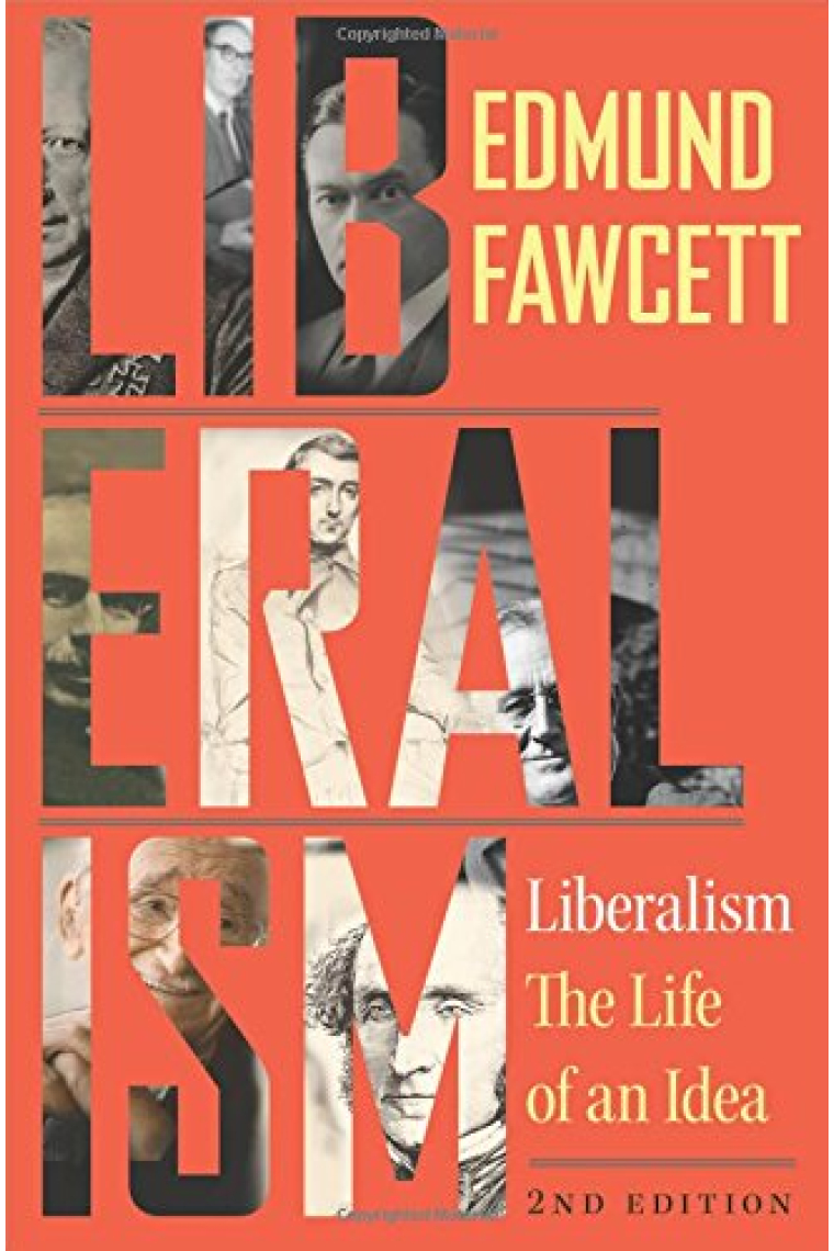 Liberalism: The Life of an Idea