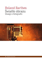 Swiatlo obrazu: Uwagi o fotografii