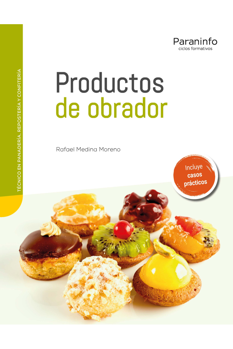 Productos de obrador (Técnico en panadería, respostería y confitería)