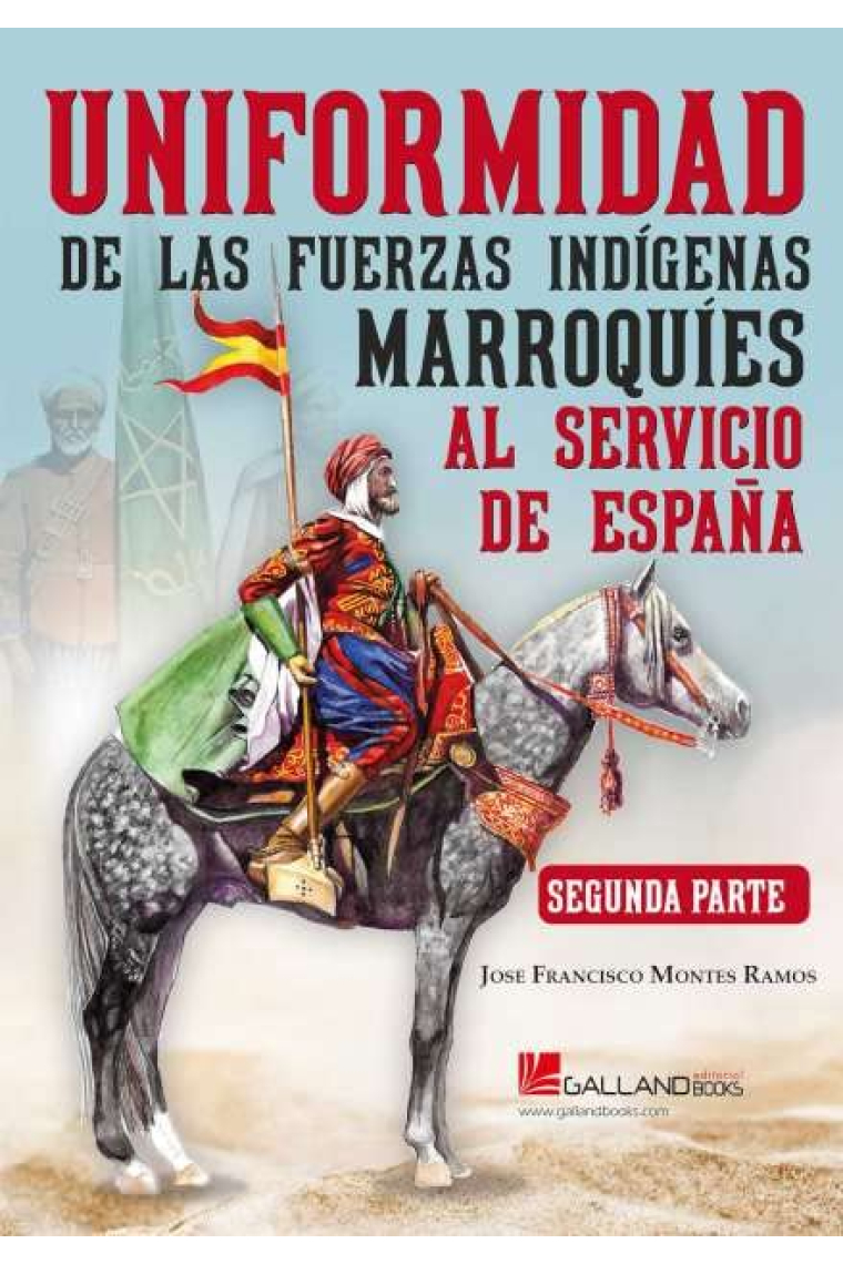 Uniformidad de las fuerzas indígenas marroquíes al servicio de España. Segunda parte