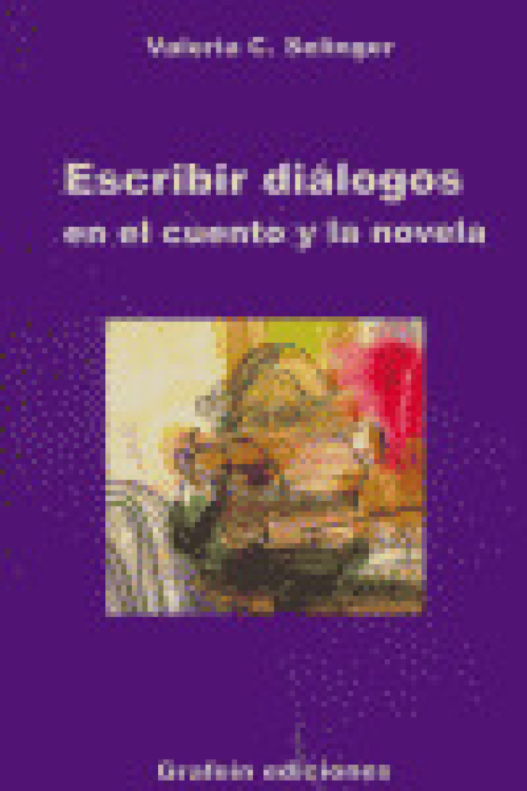 ESCRIBIR DIALOGOS EN EL CUENTO Y NOVELA