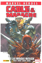 CABLE & MASACRE 01: SI LAS MIRADAS MATASEN