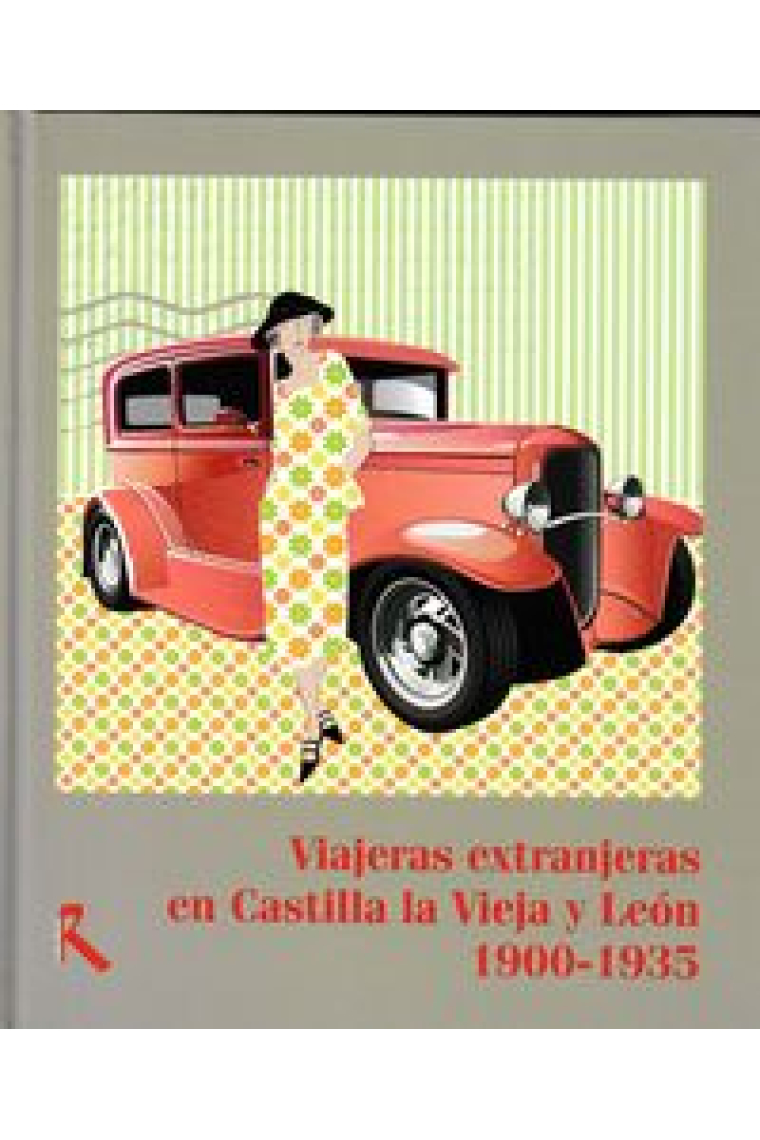 Viajeras extranjeras en Castilla la Vieja y León, 1900-1935