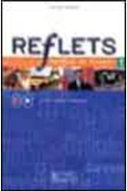 Reflets.Méthode de  français  1.Livre de l'éléve