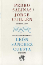 Pedro Salinas / Jorge Guillén. Epistolario