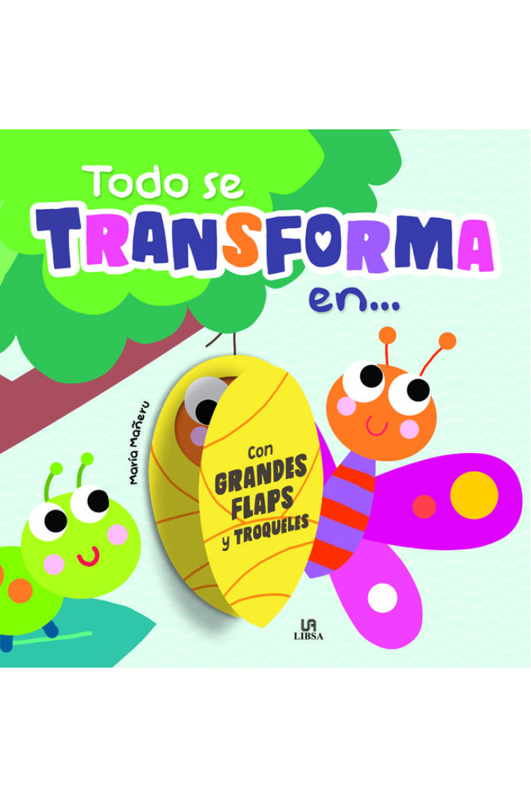 TODO SE TRANSFORMA EN