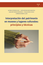 Interpretación del patrimonio en museos y lugares culturales: principios y técnicas