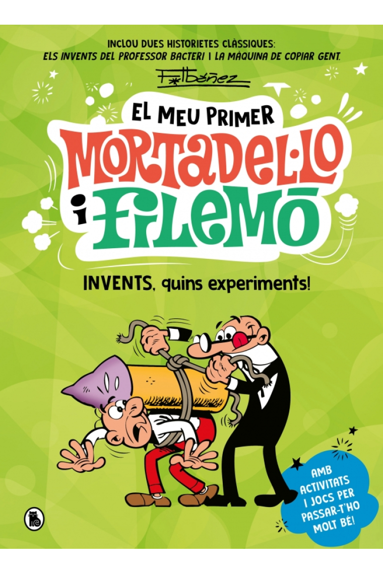 El meu primer Mortadello i Filemó. Invents quins experiments