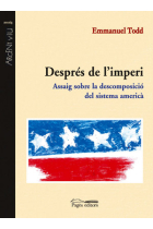 Després de l'imperi. Assaig sobre la descomposició del sistema americà