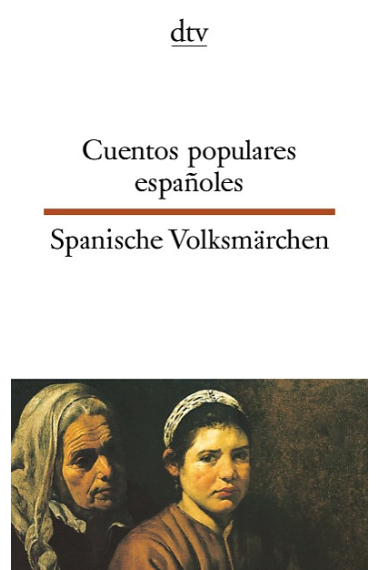 Cuentos populares españoles/ Spanische Volksmärchen