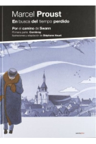 En busca del tiempo perdido I Por el camino de Swan/Combray