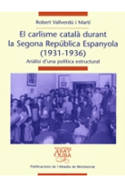 El carlisme català durant la Segona República Espanyola (1931-1936). Anàlisi d'una política estructural