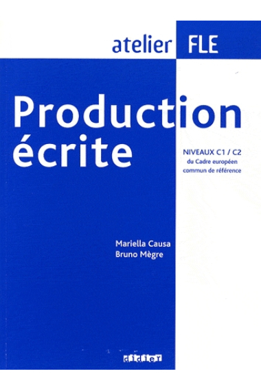 Production écrite. Niveaux C1/C2