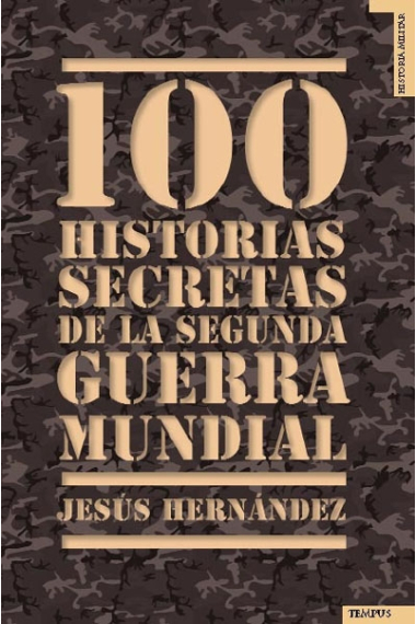 100 historias secretas de la Segunda Guerra Mundial